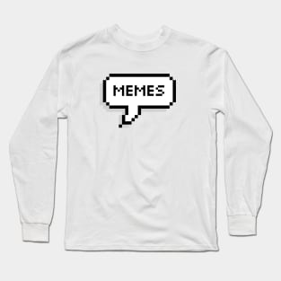 Memes Pixel Speechbubble Long Sleeve T-Shirt